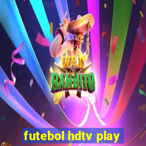 futebol hdtv play